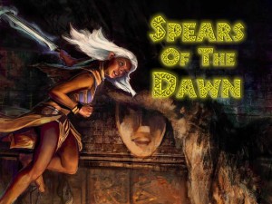 spears of dawn